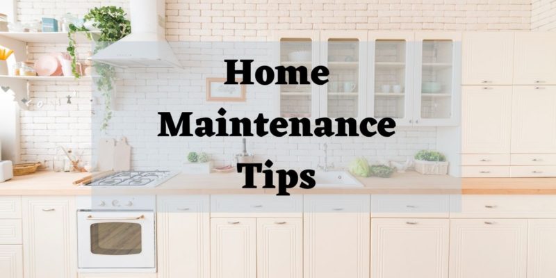 Home Maintenance Tips