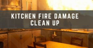 Kitchen Fire Damage Clean Up